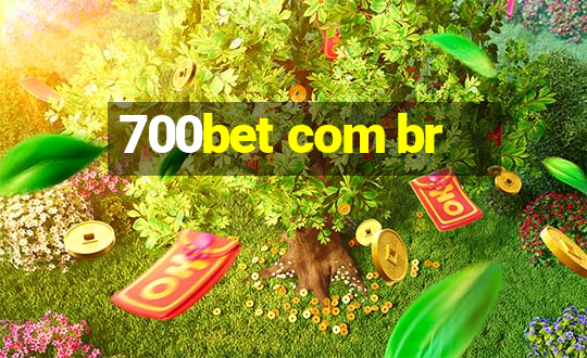 700bet com br