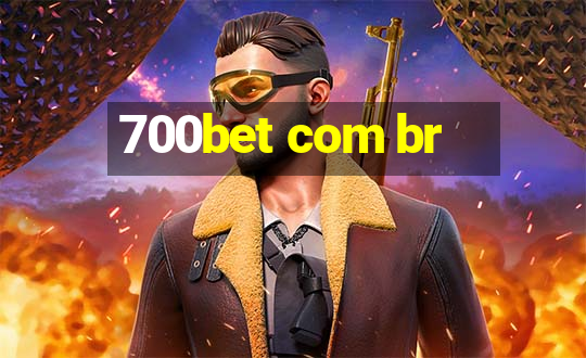 700bet com br