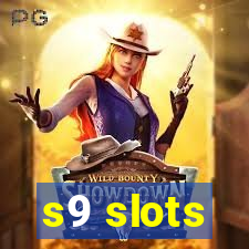 s9 slots