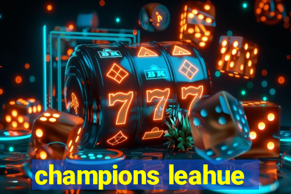 champions leahue