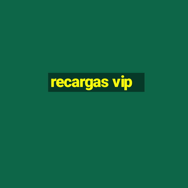 recargas vip