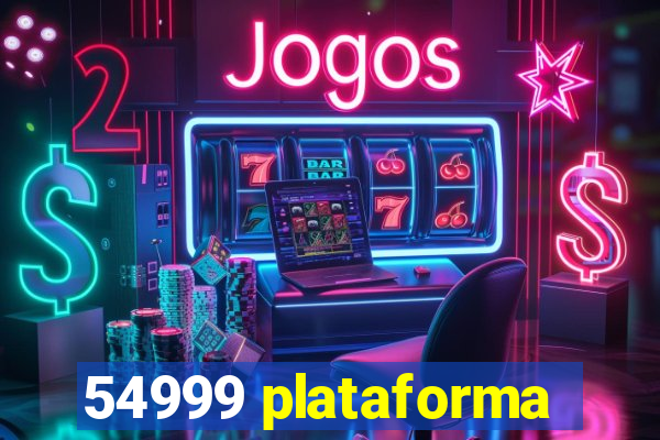 54999 plataforma