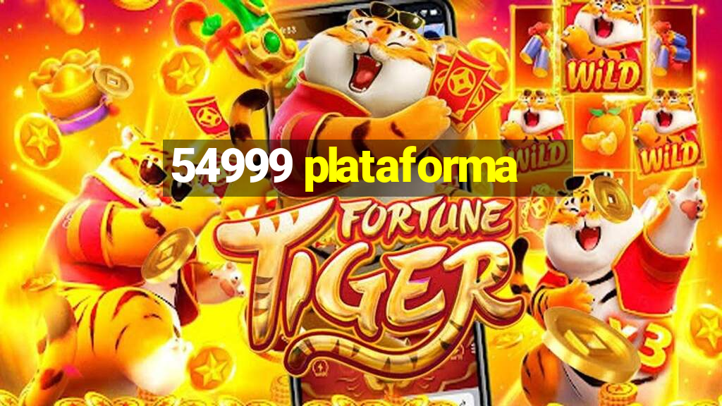 54999 plataforma