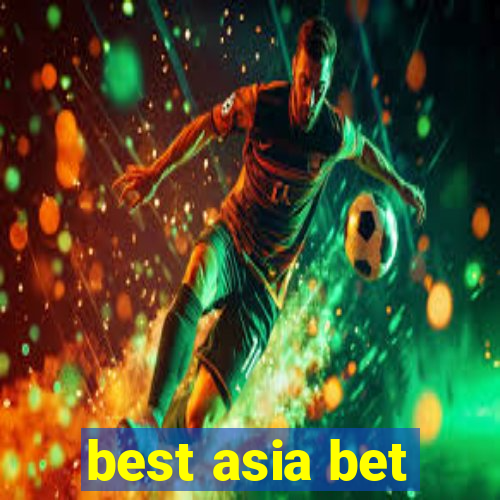 best asia bet