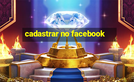 cadastrar no facebook