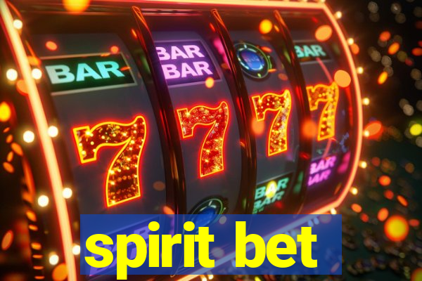 spirit bet