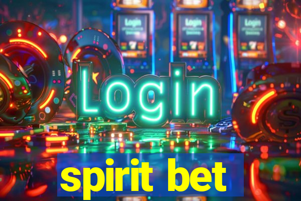 spirit bet