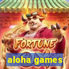 aloha games