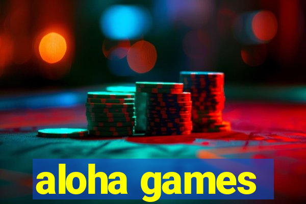 aloha games