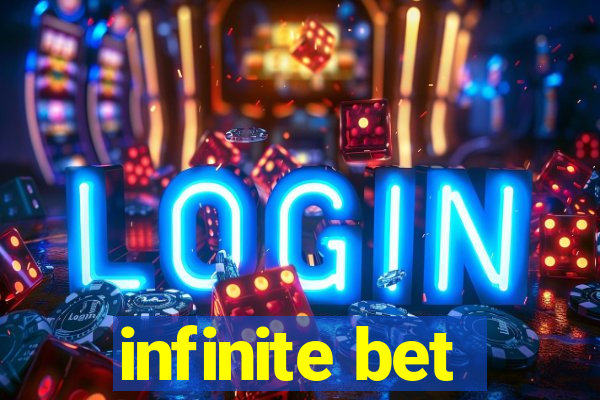 infinite bet