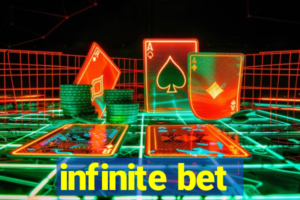 infinite bet