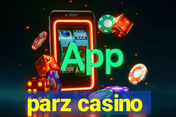 parz casino