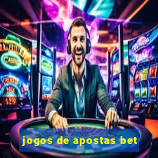 jogos de apostas bet