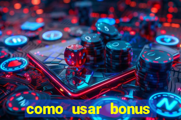 como usar bonus esportes estrela bet