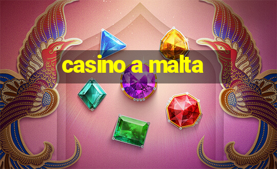 casino a malta