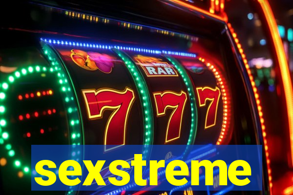 sexstreme