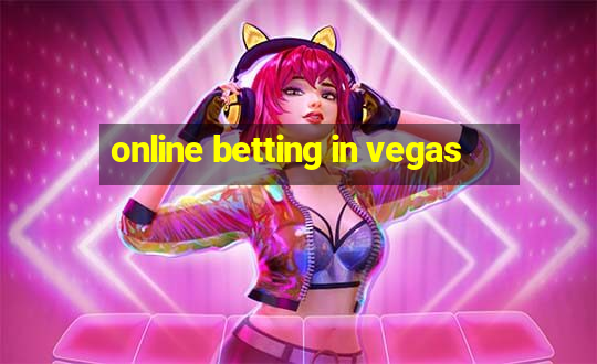 online betting in vegas