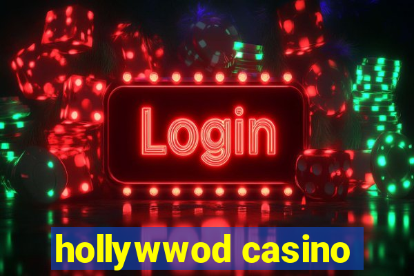 hollywwod casino