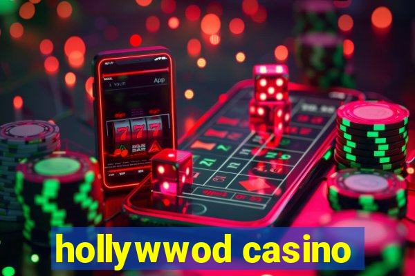 hollywwod casino