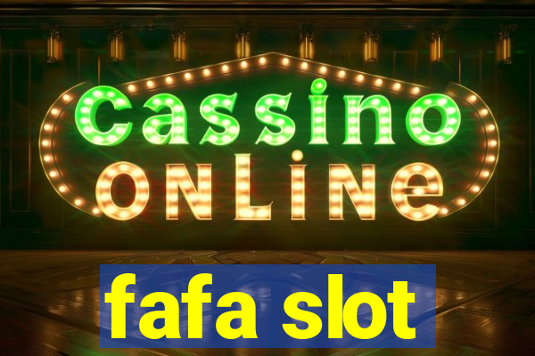 fafa slot