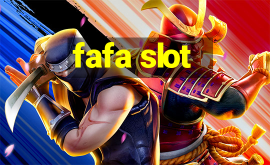 fafa slot