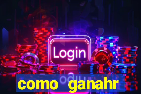 como ganahr dinheiro jogando