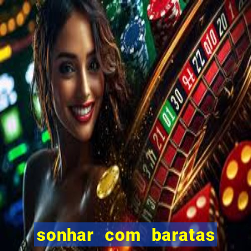 sonhar com baratas jogo do bicho