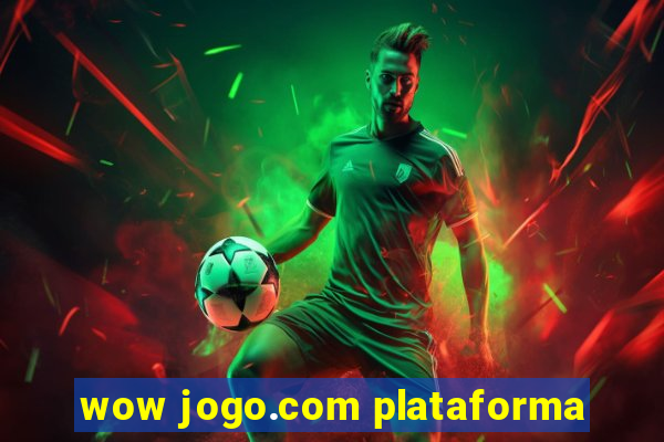 wow jogo.com plataforma