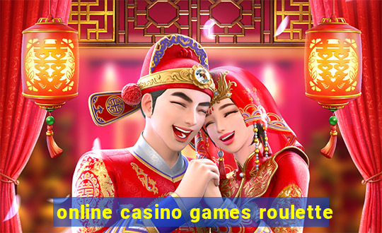 online casino games roulette