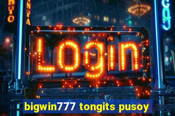 bigwin777 tongits pusoy