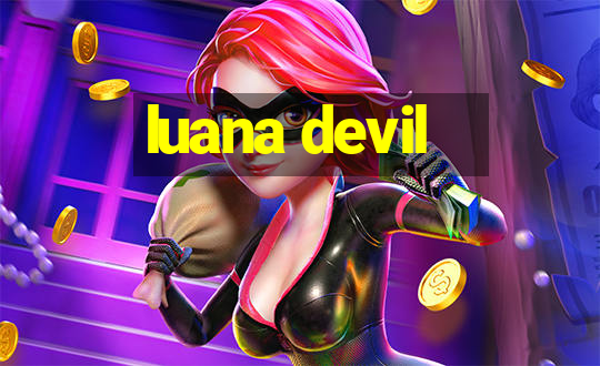 luana devil