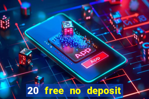 20 free no deposit casino us