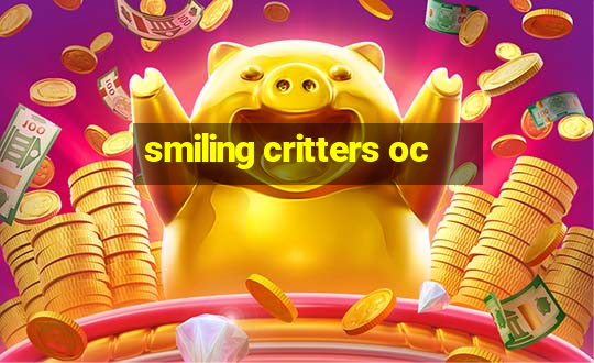 smiling critters oc