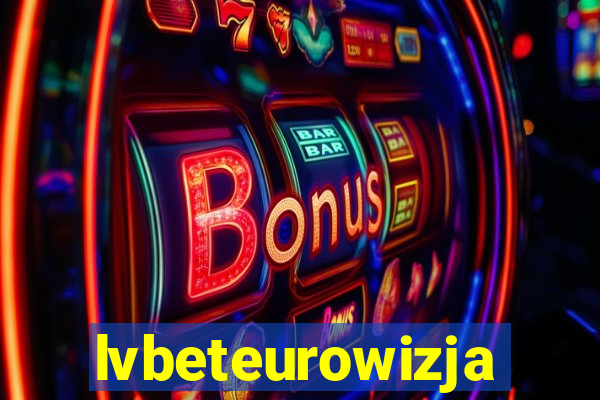 lvbeteurowizja