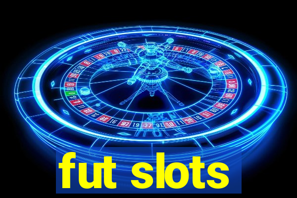 fut slots