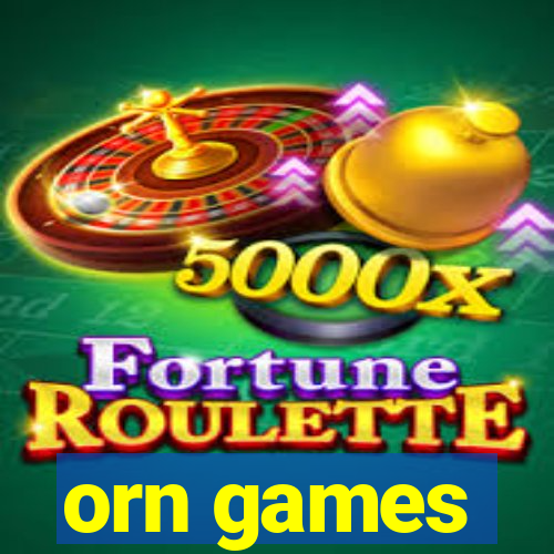 orn games