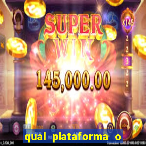 qual plataforma o fortune tiger paga mais