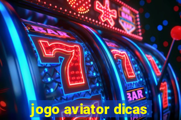 jogo aviator dicas