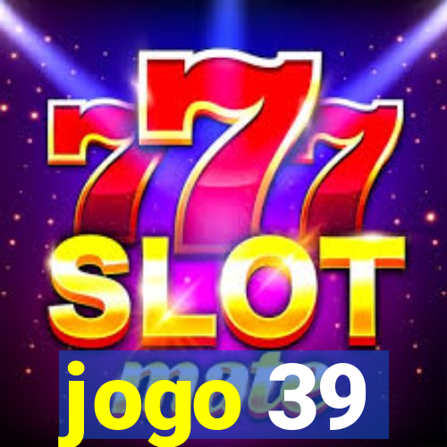 jogo 39