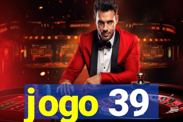 jogo 39