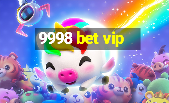 9998 bet vip