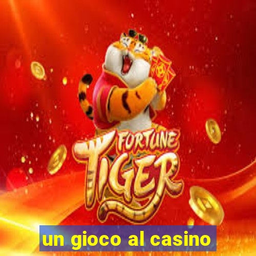 un gioco al casino