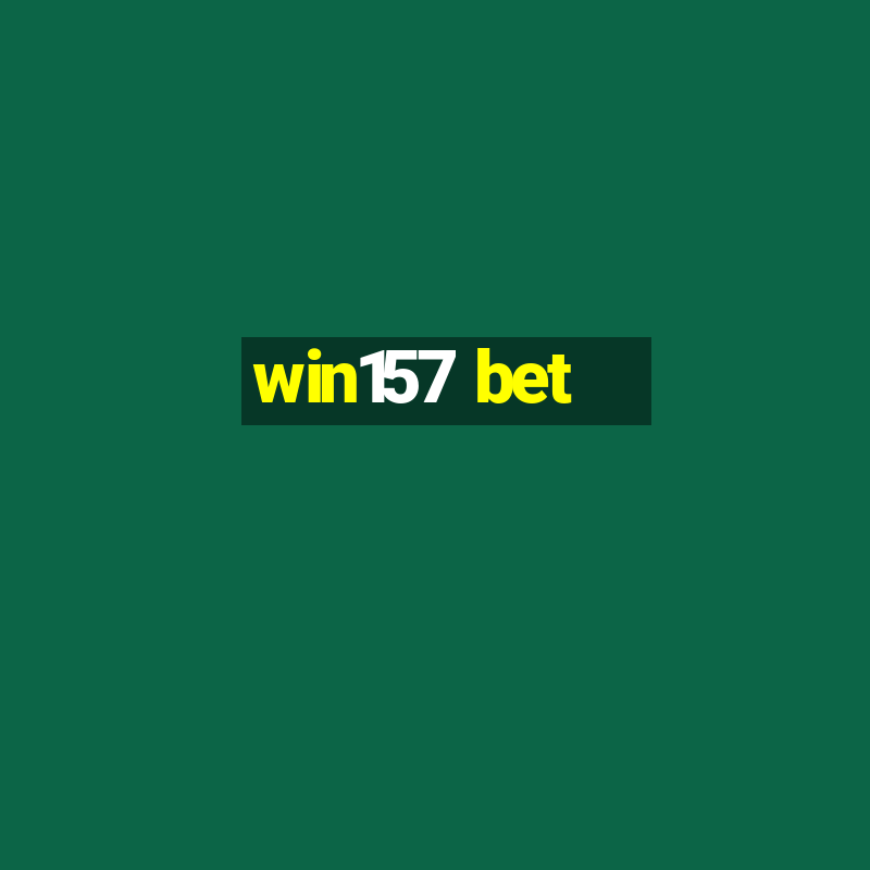 win157 bet