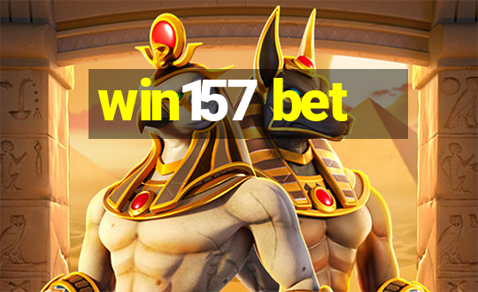 win157 bet