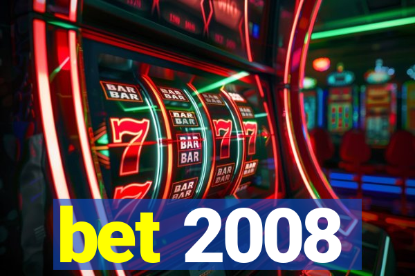 bet 2008