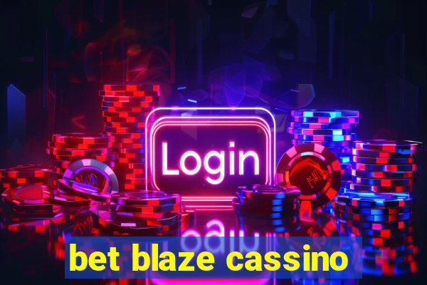 bet blaze cassino