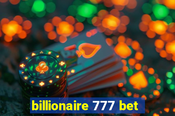 billionaire 777 bet