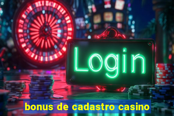 bonus de cadastro casino