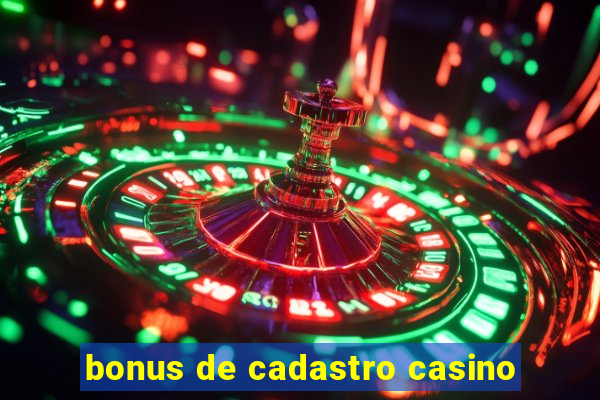 bonus de cadastro casino