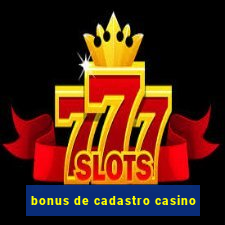 bonus de cadastro casino